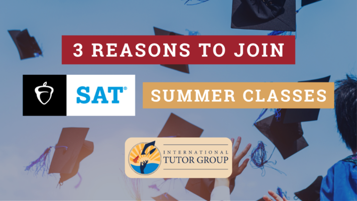 Banner image reading “3 Reasons to Join SAT Summer Classes” with SAT and International Tutor Group logos over a graduation-themed background with students tossing graduation caps.