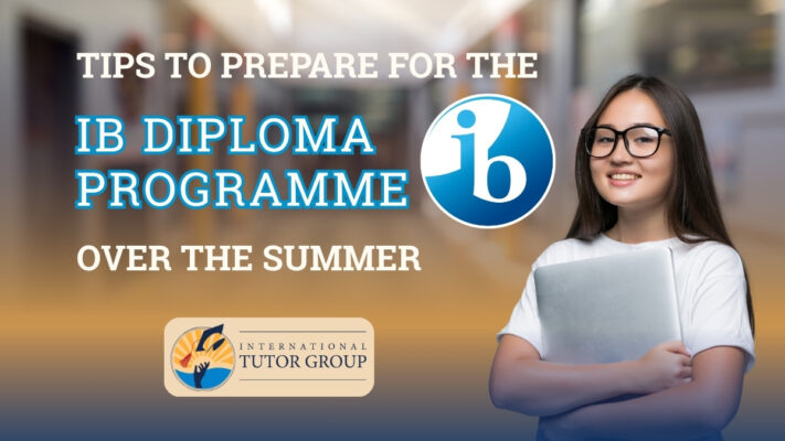 Student holding a laptop beside the IB logo with text reading “Tips to Prepare for the IB Diploma Programme Over the Summer” and International Tutor Group branding.